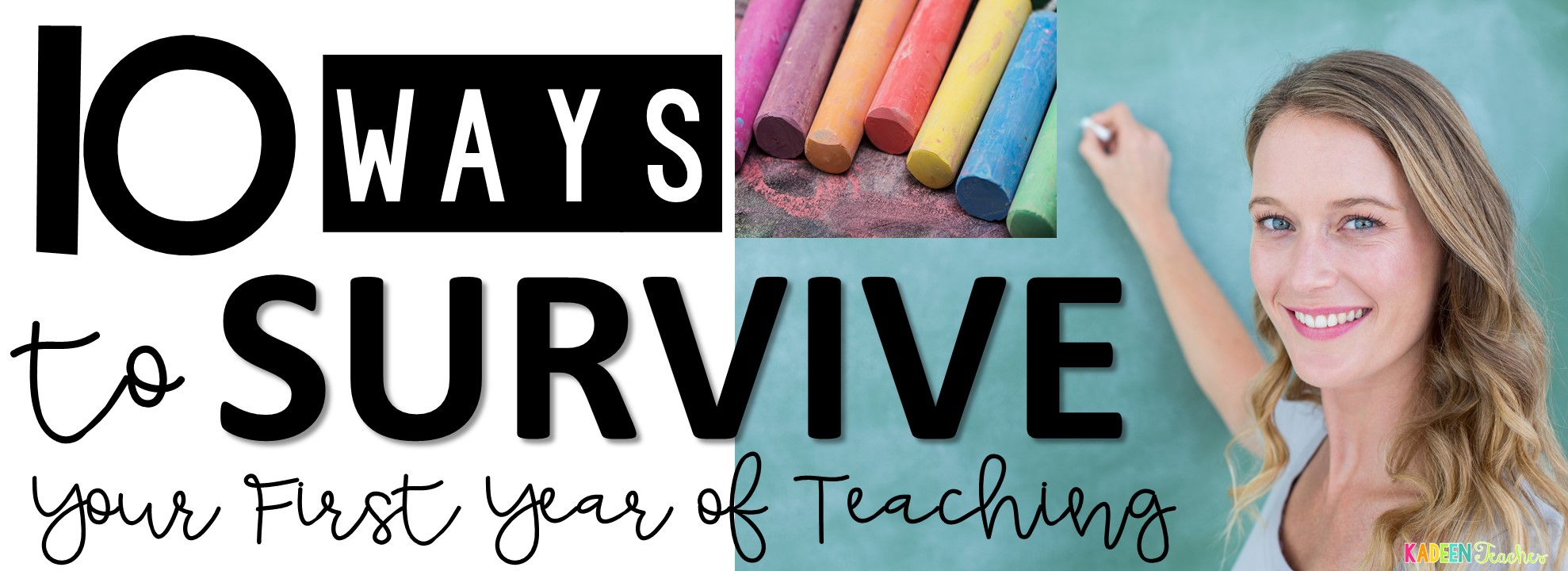 10 Ways to Survive Your First Year of Teaching